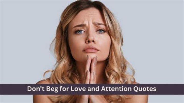 Exploring Quotes On Begging For Love